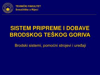 SISTEM PRIPREME I DOBAVE BRODSKOG TEŠKOG GORIVA