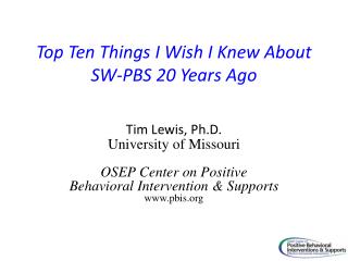 Top Ten Things I Wish I Knew About SW-PBS 20 Years Ago