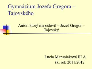 Gymnázium Jozefa Gregora – Tajovského