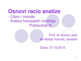 Prof. dr Jovica Lazić Mr Marija Vuković, asistent Dana, 2 7 .10.2010.