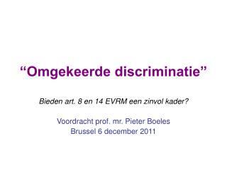 “Omgekeerde discriminatie”