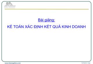 Bài giảng: KẾ TOÁN XÁC ĐỊNH KẾT QUẢ KINH DOANH