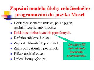 Zapsání modelu úlohy celočíselného programování do jazyka Mosel