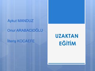 UZAKTAN EĞİTİM