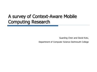 A survey of Context-Aware Mobile Computing Research