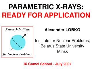 PARAMETRIC X-RAYS: READY FOR APPLICATION