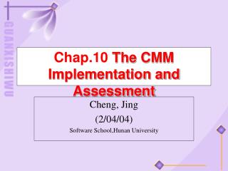 Chap.10 The CMM Implementation and Assessment
