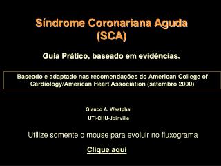 Síndrome Coronariana Aguda (SCA)