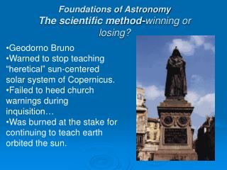 Foundations of Astronomy The scientific method- winning or losing?