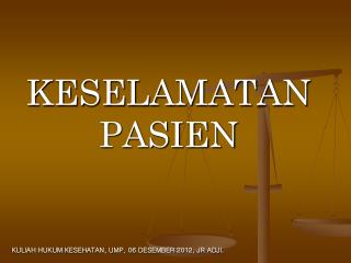 KESELAMATAN PASIEN