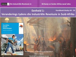 Eenheid 1: Veranderings tydens die Industriële Revolusie in Suid-Afrika