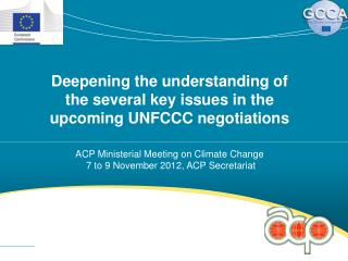 Deepening the understanding of the several key issues in the upcoming UNFCCC negotiations
