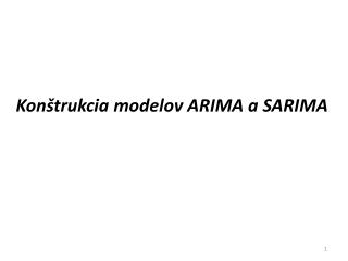 Konštrukcia modelov ARIMA a SARIMA