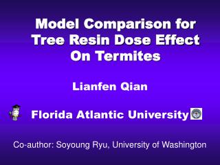 Model Comparison for Tree Resin Dose Effect On Termites