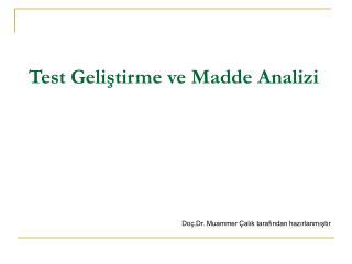 Test Geliştirme ve Madde Analizi