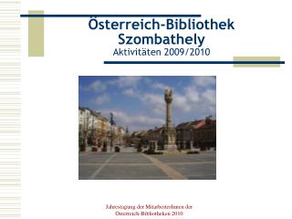 Österreich-Bibliothek Szombathely Aktivitäten 2009/2010