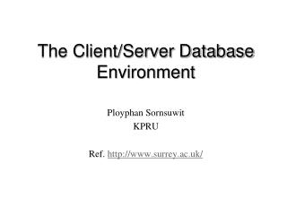 The Client/Server Database Environment