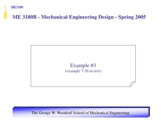 ME 3180B - Mechanical Engineering Design - Spring 2005