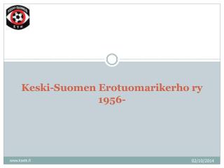 Keski-Suomen Erotuomarikerho ry 1956-