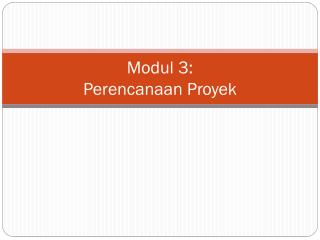 Modul 3: Perencanaan Proyek