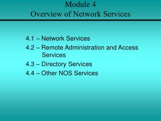 Module 4 Overview of Network Services