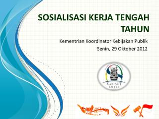 SOSIALISASI KERJA TENGAH TAHUN