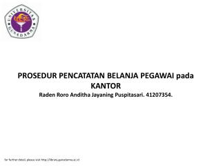 PROSEDUR PENCATATAN BELANJA PEGAWAI pada KANTOR Raden Roro Anditha Jayaning Puspitasari. 41207354.