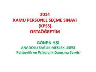 2014 KAMU PERSONEL SEÇME SINAVI (KPSS) ORTAÖĞRETİM