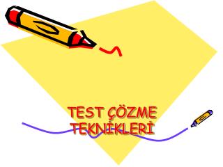 TEST ÇÖZME TEKNİKLERİ