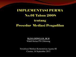 IMPLEMENTASI PERMA No.01 Tahun 2008 tentang Prosedur Mediasi Pengadilan