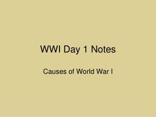 WWI Day 1 Notes
