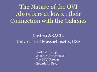 The Nature of the OVI Absorbers at low z : their Connection with the Galaxies