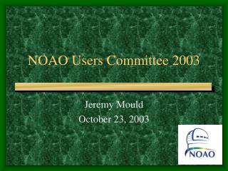 NOAO Users Committee 2003