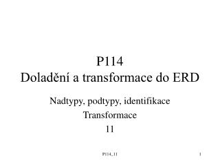 P114 Doladění a transformace do ERD