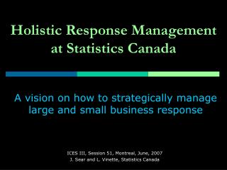 Holistic Response Management at Statistics Canada