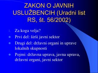ZAKON O JAVNIH USLUŽBENCIH (Uradni list RS, št. 56/2002)
