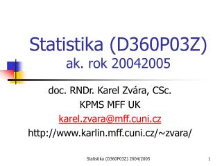 Statistika (D360P03Z) ak. rok 20042005