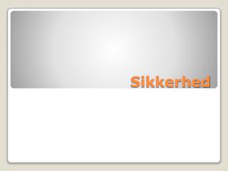 Sikkerhed