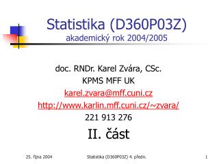 Statistika (D360P03Z) akademický rok 2004/2005