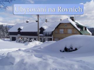 Ubytování na Rovních