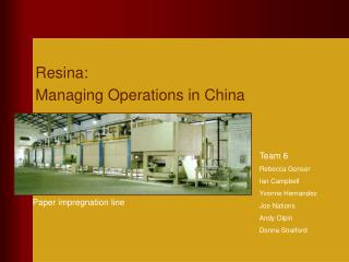 Resina: Managing Operations in China