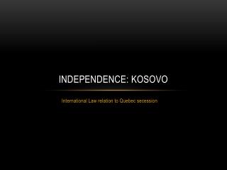 Independence: Kosovo