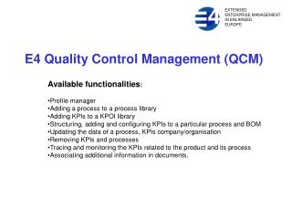 E4 Quality Control Management ( QC M)