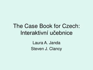 The Case Book for Czech: Interaktivní učebnice