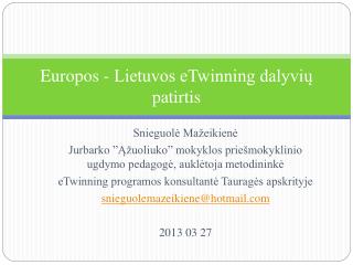 Europos - Lietuvos eTwinning dalyvių patirtis