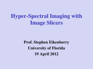 Hyper-Spectral Imaging with Image Slicers