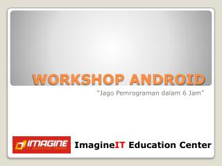 WORKSHOP ANDROID