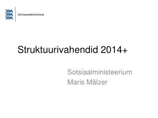 Struktuurivahendid 2014+
