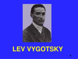 LEV VYGOTSKY