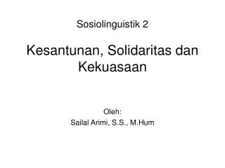 Sosiolinguistik 2 Kesantunan, Solidaritas dan Kekuasaan